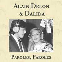 Paroles, paroles - Dalida, Alain Delon