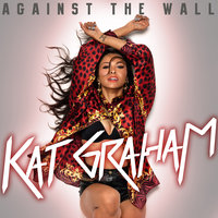 Put Your Graffiti On Me - Kat Graham