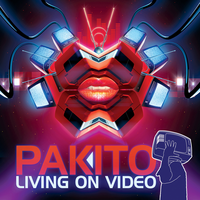 Living on Video - Pakito