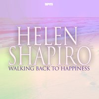 Walkin Back to Happiness - Helen Shapiro