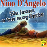 Pe mme, tu si - Nino D'Angelo