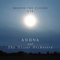 Annaghdown - Anúna, Michael McGlynn, Ulster Orchestra