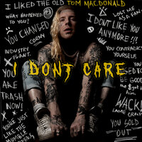 I Don't Care - Tom MacDonald