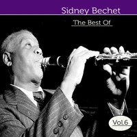 Thats What Love Did to Me - Sidney Bechet