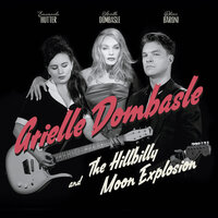 I'm Gonna Dry My Eyes - Arielle Dombasle, The Hillbilly Moon Explosion