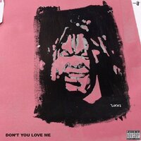 Don't You Love Me - LUCKI