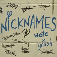 Nicknames - Walk Off The Earth, gnash