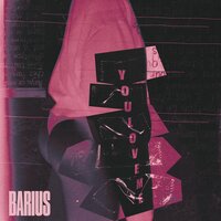You Love Me - Barius
