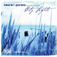 City Lights (Late Night Dub) - Blank & Jones, Mike Francis