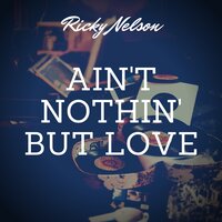 I'm in Love Again - Ricky Nelson, サーティーン