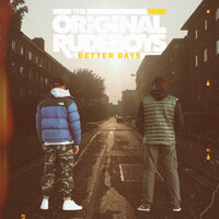 Better Days - The Original Rudeboys