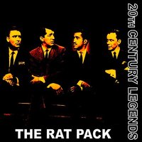 Who’s Sorry Now? - The Rat Pack