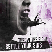 Settle Your Sins - Throw The Fight