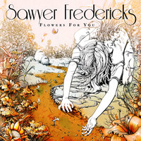 Turning the Shoulder - Sawyer Fredericks