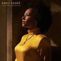 I'll Get There (The Other Side) - Emeli Sandé