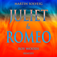 Juliet & Romeo - Martin Solveig, Roy Woods, Hannah Wants