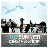 Where You Belong - The Summer Obsession