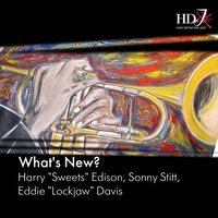 Oh, Lady Be Good - Sonny Stitt, Eddie "Lockjaw" Davis, Harry "Sweets" Edison