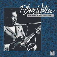Someone's Going to Mistreat You - T-Bone Walker