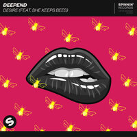 Desire - Deepend, She Keeps Bees