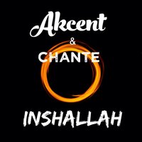 Inshallah - Akcent, Chante