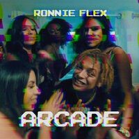 Arcade - Ronnie Flex