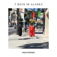Hollywood - 7 Days in Alaska