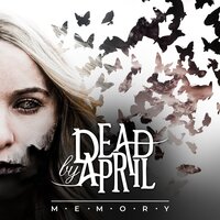 Memory - Dead by April