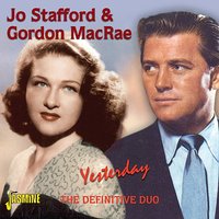 Where Are You Gonna Be When The Moon Shines? - Jo Stafford, Gordon MacRae
