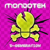 D-Generation - Mondotek