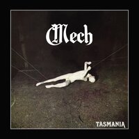 Tasmania - Mech