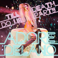 Party - Adore Delano