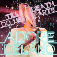 The Creeps - Adore Delano