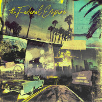 Never Saw It Coming - The Federal Empire