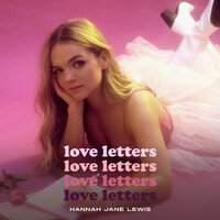Love Letters - Hannah Jane Lewis, Tylr Rydr