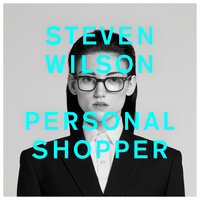 PERSONAL SHOPPER - Steven Wilson