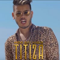 Titiza - Mido Belahbib, DJ Hamida, GSX