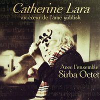 I.E.O - Catherine Lara, Ensemble Sirba Octet