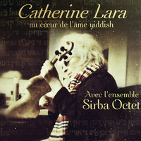 Johan - Catherine Lara, Ensemble Sirba Octet