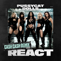 React - The Pussycat Dolls, Cash Cash