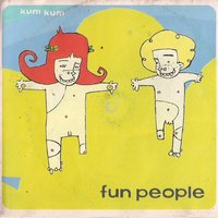 End of the World - Fun People