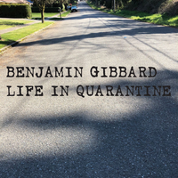 Life in Quarantine - Benjamin Gibbard