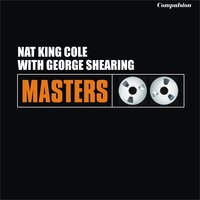 A Beautiful Friendship - Nat King Cole, George Shearing, George Shearing Quintet