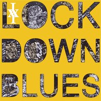 Lockdown Blues - Iceage