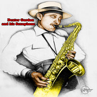 Settin' the Pace, Part 1 & 2. - Dexter Gordon