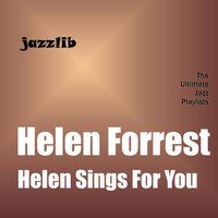 I've Got a Crush On You - Helen Forrest, Джордж Гершвин