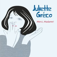 Il n`y a plus d`après - Juliette Gréco
