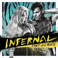 Can't Go Back - Infernal