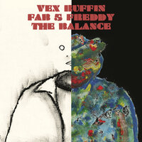 The Balance - Vex Ruffin, Fab 5 Freddy, Peaking Lights