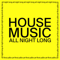 House Music All Night Long - JARV IS...